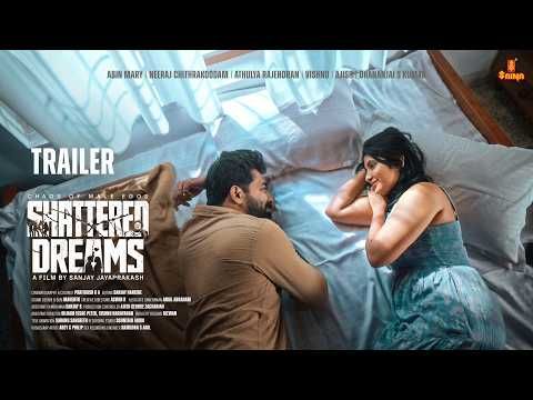 SHATTERED DREAMS Trailer
